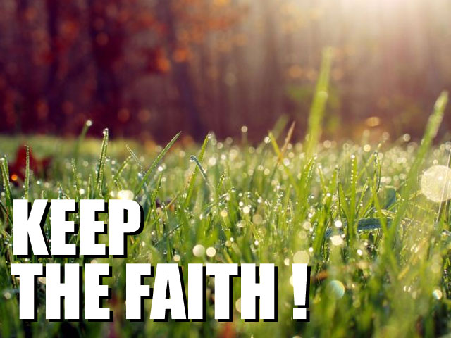 keep the faith
