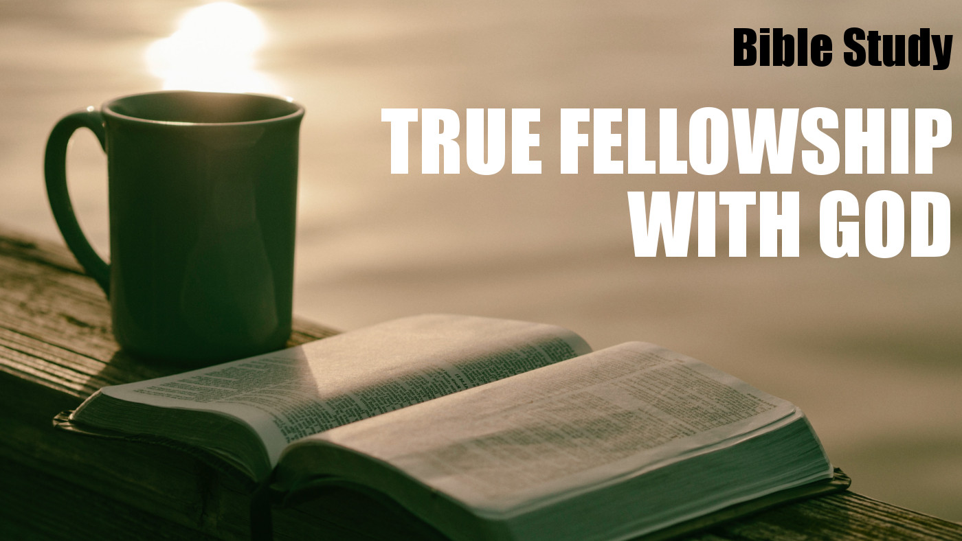 True Fellowship with God Banner