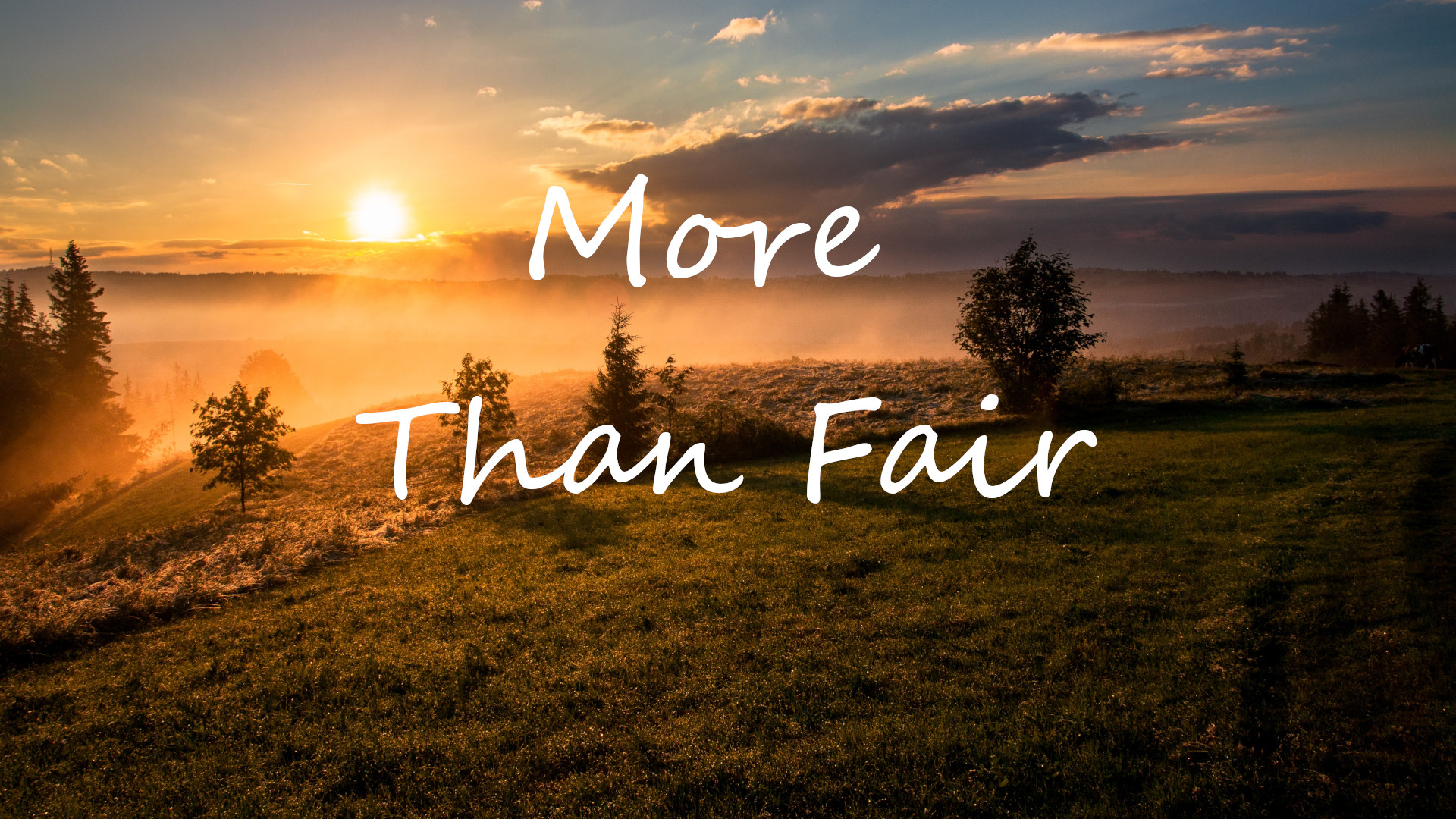 God Is More Than Fair Banner