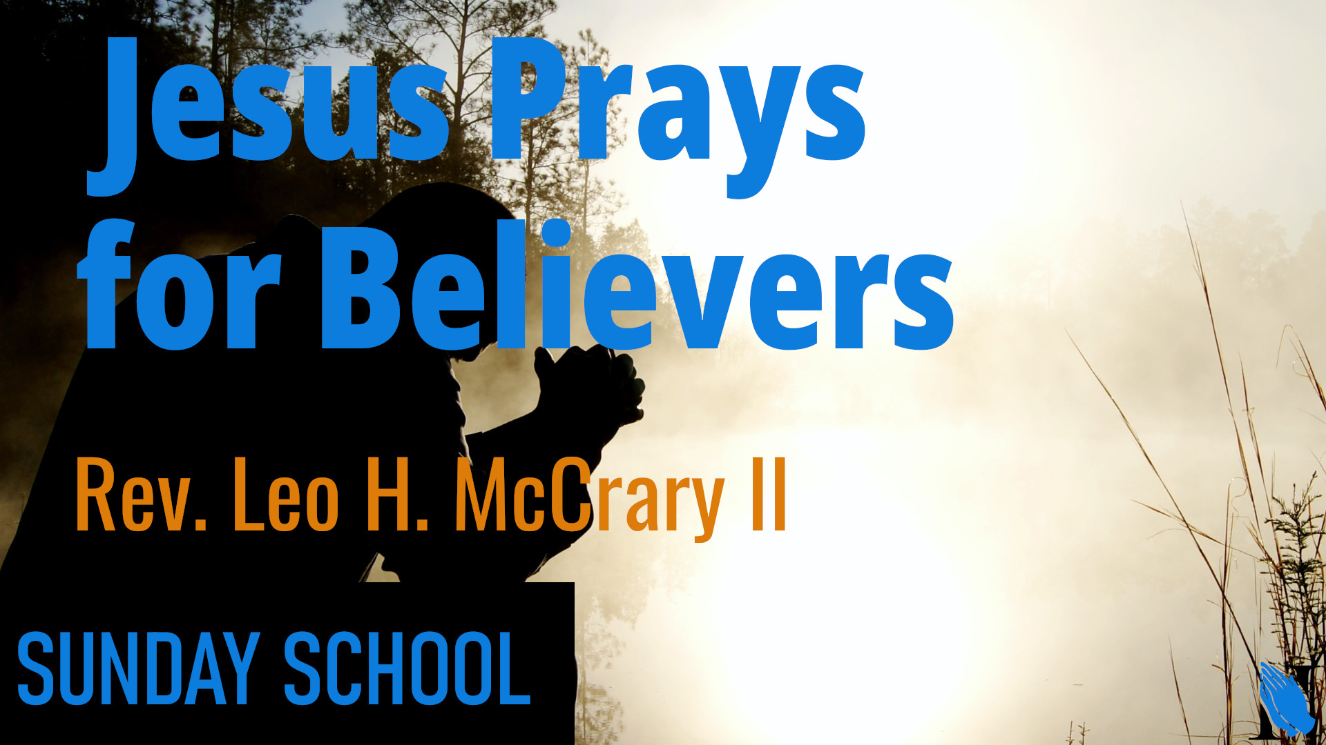 Jesus Prays for Believers Banner