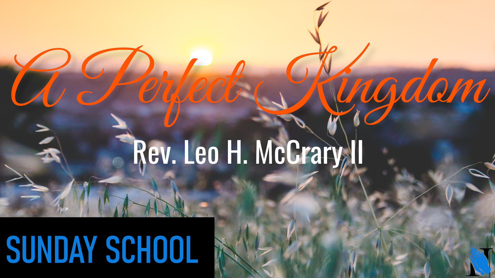 A Perfect Kingdom Sunday School Banner
