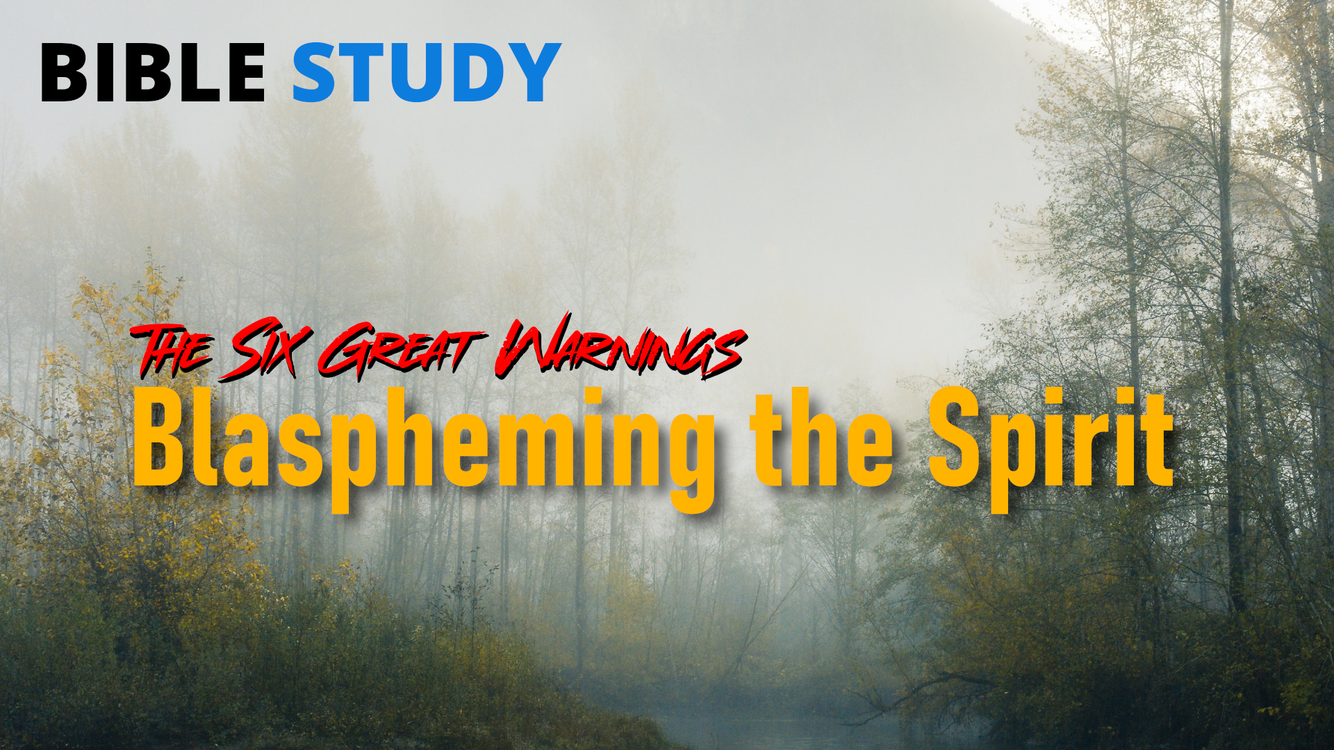 Blaspheming the Spirit Study Banner