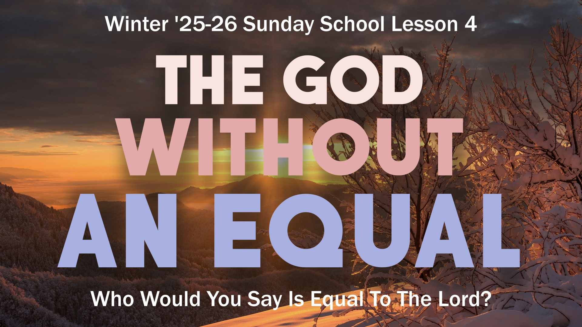 The God Without Equal Lesson