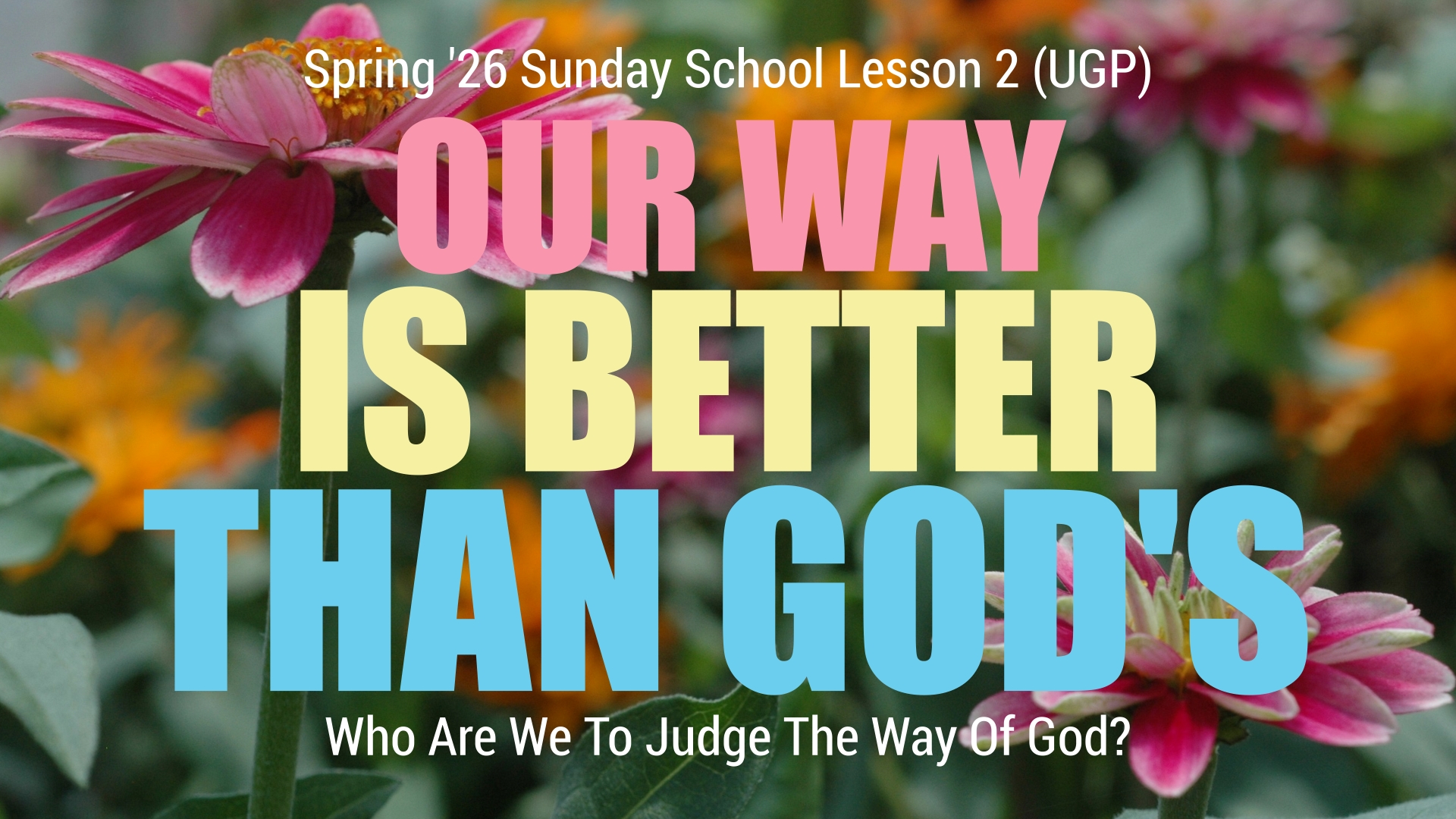 God's way is better banner
