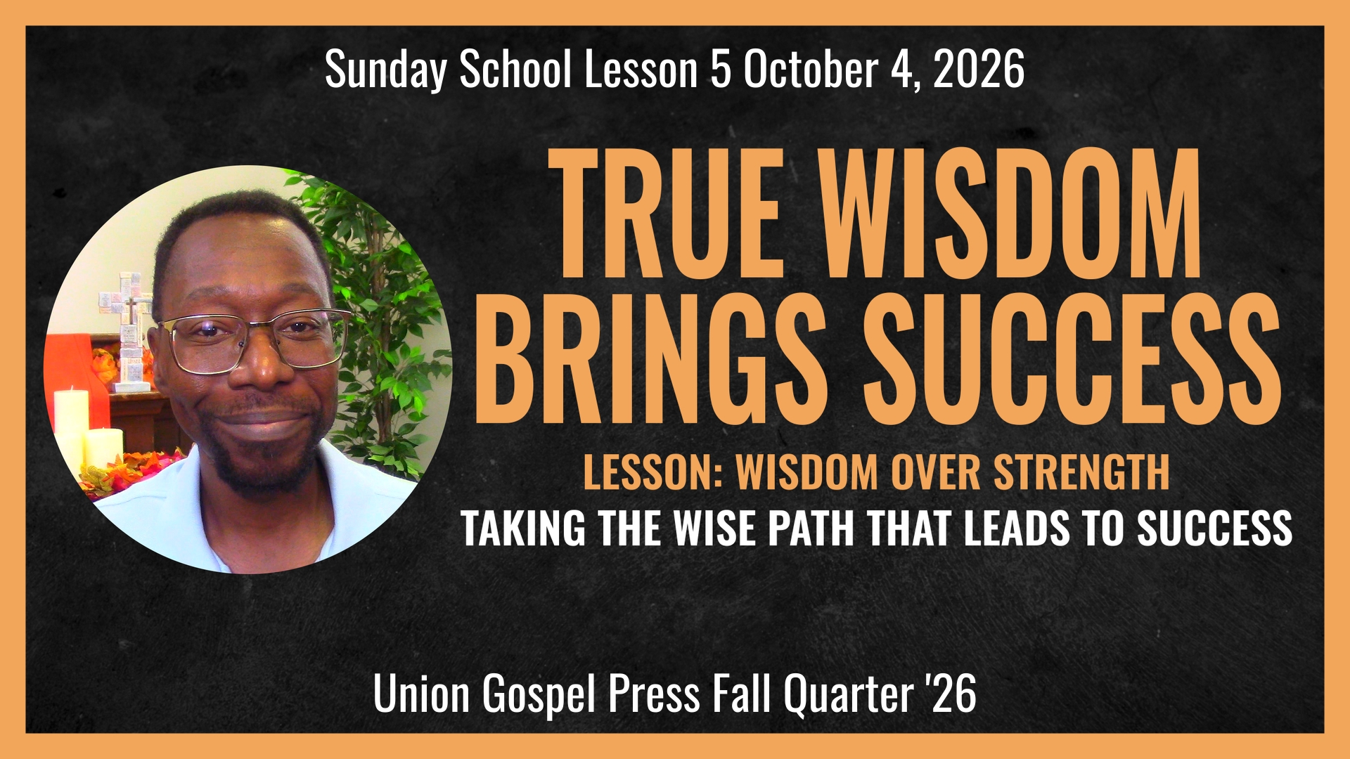 Wisdom Over Strength Sunday School Banner